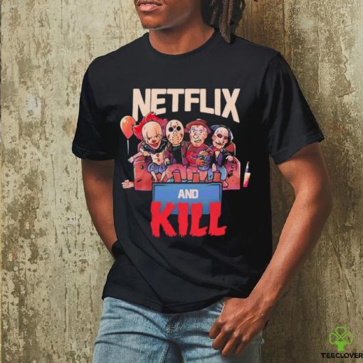 Horror Halloween Netflix And Kill Shirt