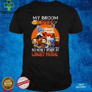 Horror Halloween chibi my broom broke so now I work at Liberty Mutual hoodie, sweater, longsleeve, shirt v-neck, t-shirt