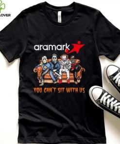 Horror Movie Characters Aramark You Can’t Sit With Us Halloween 2024 shirt