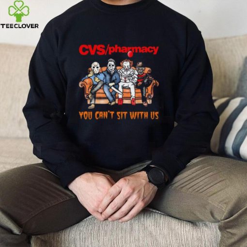 Horror Movie Characters CVS Pharmacy You Can’t Sit With Us Halloween 2024 hoodie, sweater, longsleeve, shirt v-neck, t-shirt