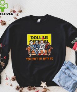 Horror Movie Characters Dollar General You Can’t Sit With Us Halloween 2024 shirt