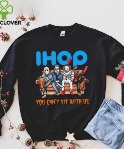 Horror Movie Characters International House Of Pancakes You Can’t Sit With Us Halloween 2024 hoodie, sweater, longsleeve, shirt v-neck, t-shirt