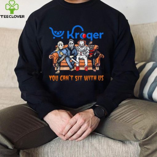 Horror Movie Characters Kroger You Can’t Sit With Us Halloween 2024 hoodie, sweater, longsleeve, shirt v-neck, t-shirt