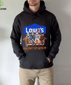 Horror Movie Characters Lowe’s You Can’t Sit With Us Halloween 2024 shirt