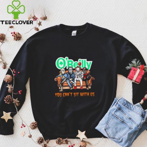 Horror Movie Characters O’Reilly Auto Parts You Can’t Sit With Us Halloween 2024 hoodie, sweater, longsleeve, shirt v-neck, t-shirt