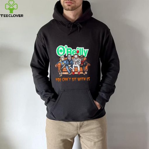 Horror Movie Characters O’Reilly Auto Parts You Can’t Sit With Us Halloween 2024 hoodie, sweater, longsleeve, shirt v-neck, t-shirt