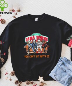 Horror Movie Characters Papa John’s Pizza You Can’t Sit With Us Halloween 2024 hoodie, sweater, longsleeve, shirt v-neck, t-shirt