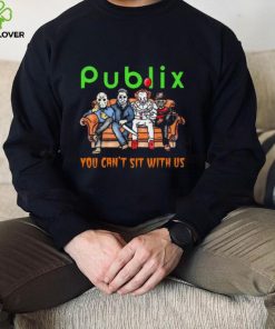 Horror Movie Characters Publix You Can’t Sit With Us Halloween 2024 hoodie, sweater, longsleeve, shirt v-neck, t-shirt