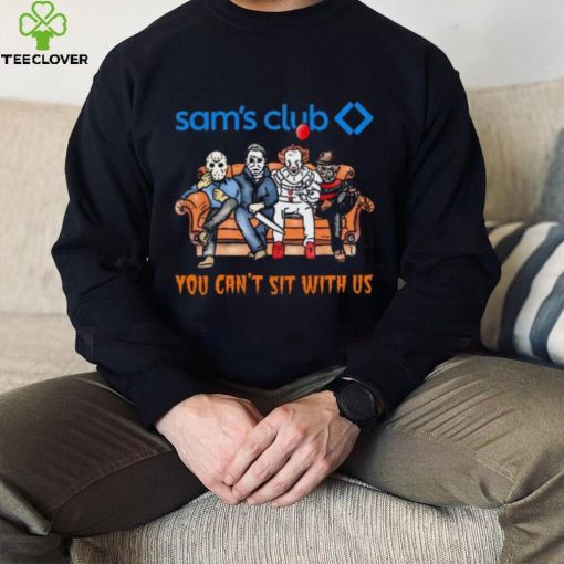 Horror Movie Characters Sam’s Club You Can’t Sit With Us Halloween 2024 shirt
