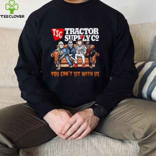 Horror Movie Characters Tractor Supply Company You Can’t Sit With Us Halloween 2024 hoodie, sweater, longsleeve, shirt v-neck, t-shirt