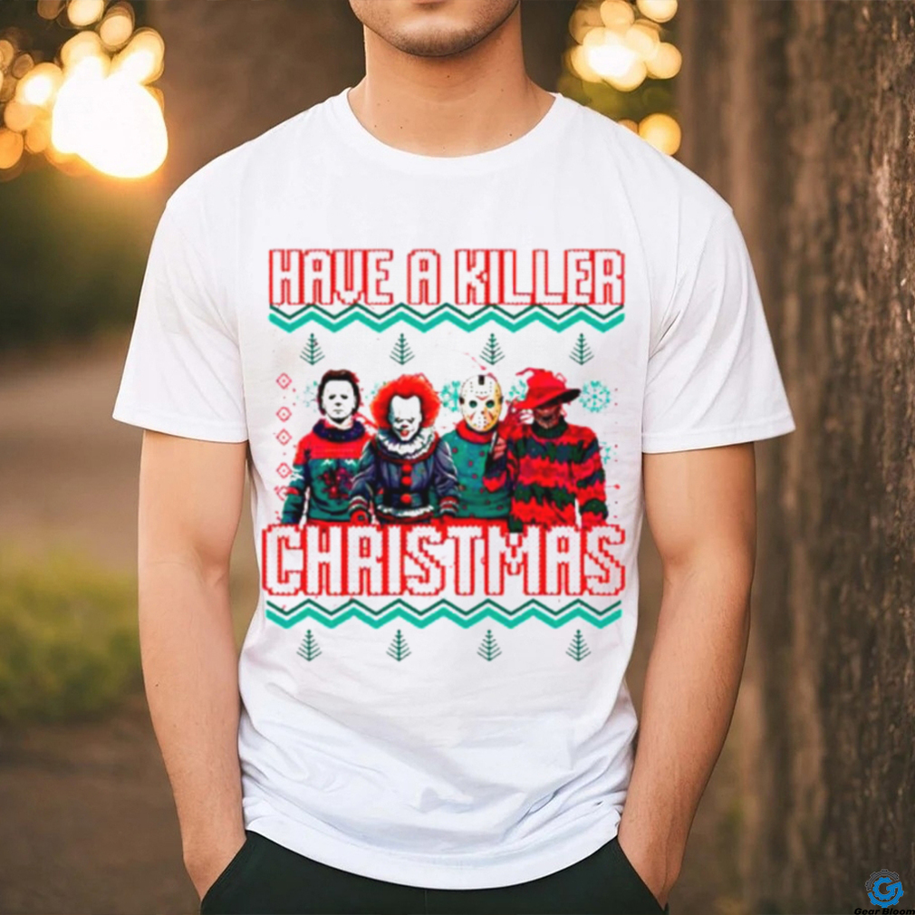 Horror character have a killer Christmas shirt Horror character have a killer Christmas shirt