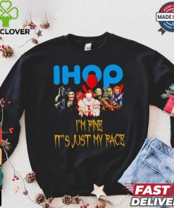Horror movies Ihop I’m fine it’s just my face Halloween shirt