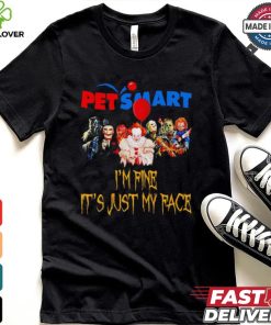 Horror movies Pet Smart I’m fine it’s just my face Halloween shirt
