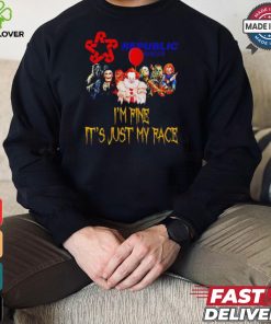 Horror movies Republic Services I’m fine it’s just my face Halloween shirt