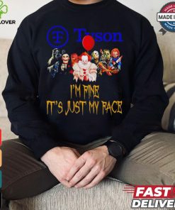Horror movies Tyson I’m fine it’s just my face Halloween shirt