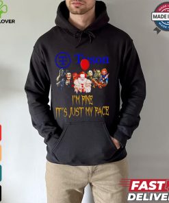 Horror movies Tyson I’m fine it’s just my face Halloween shirt