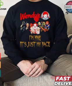 Horror movies Wendy’s I’m fine it’s just my face Halloween shirt