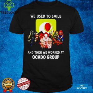 Horror we used to smile and then we worked at Ocado Group hoodie, sweater, longsleeve, shirt v-neck, t-shirt