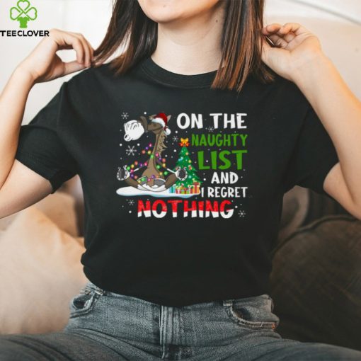 Horse Christmas   On The Naughty List And I Regret Nothing T Shirt