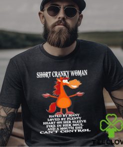 Horse Short Cranky Woman Hated By Many Shirt