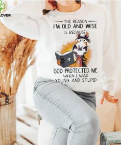 Horse The reason I’m old and wise is because god protected me when I was young and stupid shirt