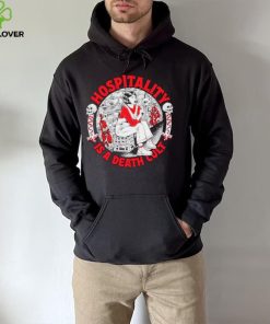 Hospitality is a death cult hoodie, sweater, longsleeve, shirt v-neck, t-shirt