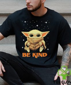 Hot 2023 Baby Yoda Be Kind Shirt