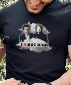 Hot Dads Shirt