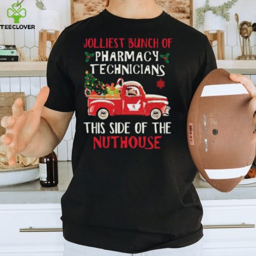 Hot Jolliest Bunch Of Pharmacy Technician This Side Of Nuthouse Car Red Xmas Shirt