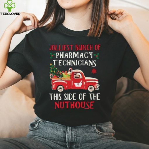 Hot Jolliest Bunch Of Pharmacy Technician This Side Of Nuthouse Car Red Xmas Shirt