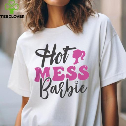 Hot Mess Barbie Shirt Black Barbie Shirt