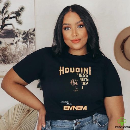 Houdini Guess Who’s Back_ And For My Last Trick Eminem T Shirt