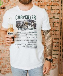 Hourly Rate Carpenter Shirt