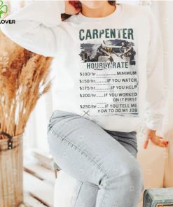 Hourly Rate Carpenter Shirt