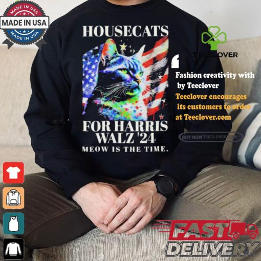 Housecats For Harris Walz 2024 Meow Is The Time America Flag T shirt