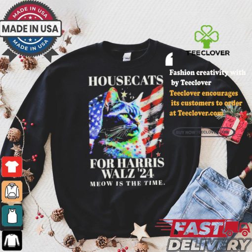 Housecats For Harris Walz 2024 Meow Is The Time America Flag T shirt