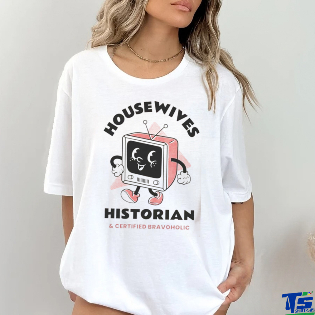Housewives Historian T Shirt
