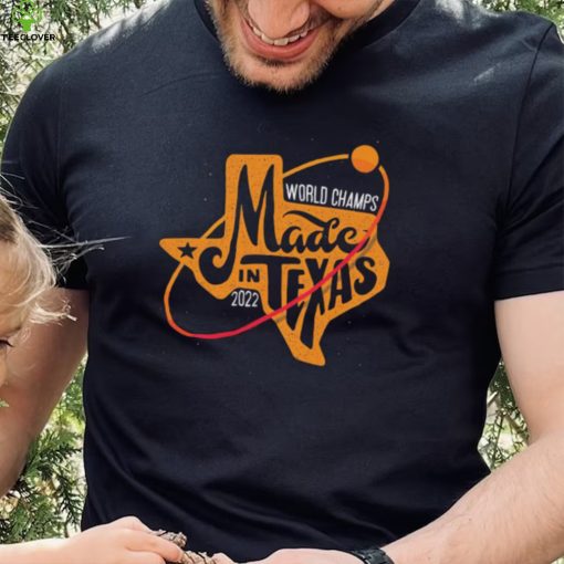 Houston Astros 2022 World Champions Made In Texas Shirt