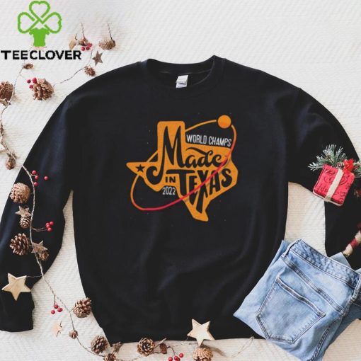 Houston Astros 2022 World Champions Made In Texas Shirt