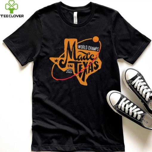 Houston Astros 2022 World Champions Made In Texas Shirt