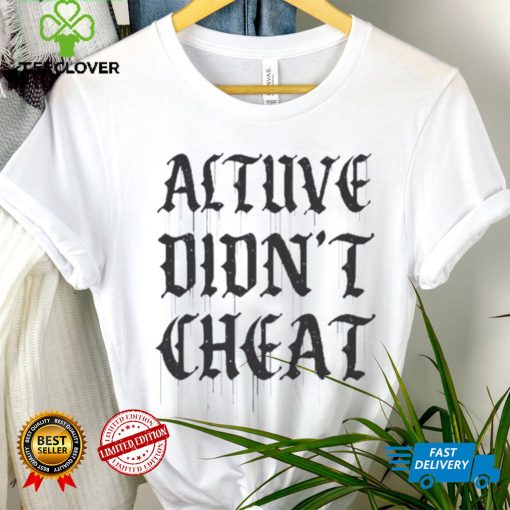 Houston Astros Altuve Didn’t Cheat Shirt