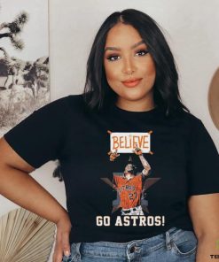 Houston Astros Believe Go Astros T Shirt