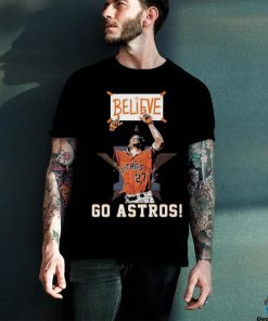Houston Astros Believe Go Astros T Shirt