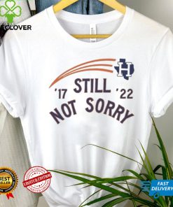 Houston Astros Still Not Sorry Shirt