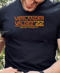 Houston Astros Verlander Valdez 2022 welcome to Space City shirt