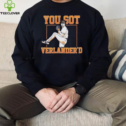Houston Astros You Got Verlander’D 2022 World Champions Shirt
