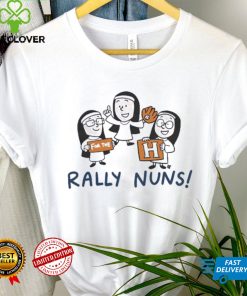 Houston Baseball Houston Rally Nuns Shirt