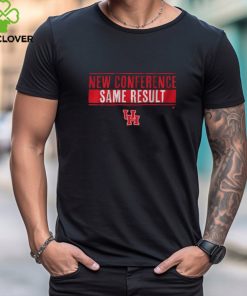 Houston Basketball New Conference Same Result shirts