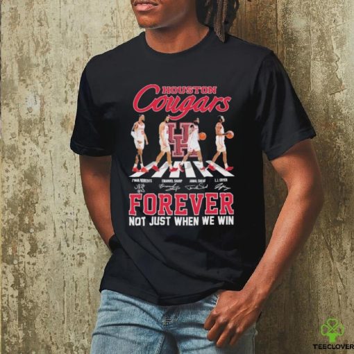 Houston Cougars Men’s Basketball Abbey Road Forever Not Just When We Win Signatures Shirt