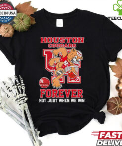 Houston Cougars forever not just when we win mascot shirt
